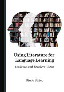 Image for Using Literature for Language Learning: Students' and Teachers' Views