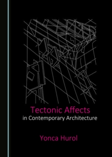 Image for Tectonic affects in contemporary architecture