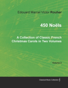 Image for 450 Noels - A Collection of Classic French Christmas Carols in Two Volumes - Volume 2