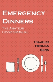 Image for Emergency Dinners - The Amateur Cook's Manual