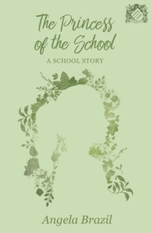 Image for The Princess of the School - A School Story