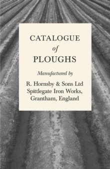 Image for Catalogue of Ploughs Manufactured by R. Hornsby & Sons Ltd - Spittlegate Iron Works, Grantham, England