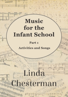 Image for Music for the Infant School - Part 1 - Activities and Songs