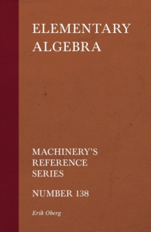 Image for Elementary Algebra - Machinery's Reference Series - Number 138