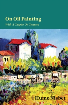 Image for On Oil Painting - With A Chapter On Tempera