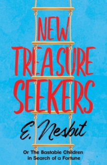 Image for New Treasure Seekers;Or The Bastable Children in Search of a Fortune