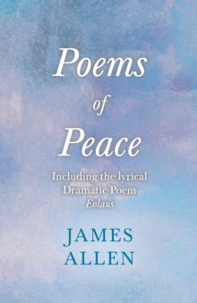 Image for Poems of Peace - Including the lyrical Dramatic Poem Eolaus : With an Essay from Within You is the Power by Henry Thomas Hamblin