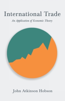 Image for International Trade - An Application of Economic Theory