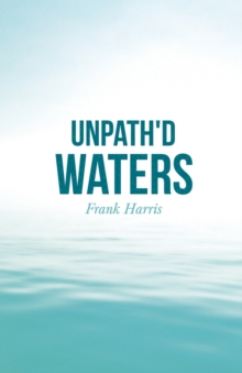 Image for Unpath'd Waters