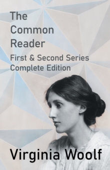 Image for The Common Reader - First and Second Series - Complete Edition