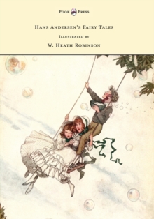 Image for Hans Andersen's Fairy Tales - Illustrated by W. Heath Robinson