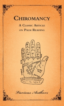 Image for Chiromancy - A Classic Article on Palm Reading