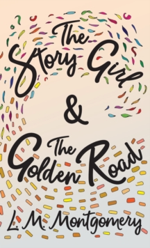 Image for Story Girl & The Golden Road