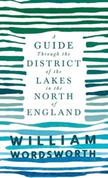 Image for A Guide Through the District of the Lakes in the North of England