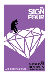 Image for The Sign of the Four - The Sherlock Holmes Collector's Library