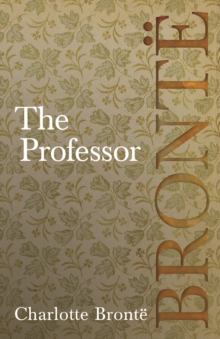 Image for Professor: Including Introductory Essays by G. K. Chesterton and Virginia Woolf