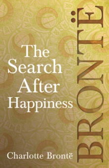 Image for Search After Happiness: Including Introductory Essays by G. K. Chesterton and Virginia Woolf