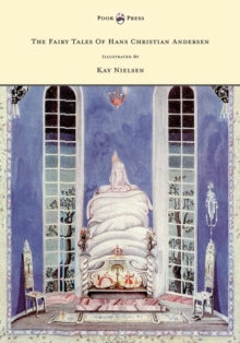 Image for Fairy Tales of Hans Christian Andersen - Illustrated by Kay Nielsen