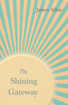 Image for Shining Gateway: With an Essay on The Nature of Virtue by Percy Bysshe Shelley