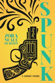 Image for Spunk - A Short Story: Including the Introductory Essay 'A Brief History of the Harlem Renaissance'