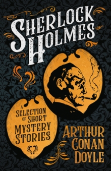 Image for Sherlock Holmes - A Selection of Short Mystery Stories: With Original Illustrations by Sidney Paget & Charles R. Macauley