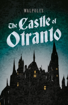 Image for Walpole's The Castle of Otranto: Including an Introductory Excerpt by Austin Dobson