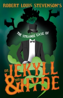 Image for Robert Louis Stevenson's The Strange Case of Dr. Jekyll and Mr. Hyde: Including the Article &quote;Books Which Influenced Me&quote;