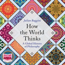 Image for How the World Thinks: A Global History of Philosophy