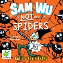 Image for Sam Wu is not afraid of Spiders! : Book 4