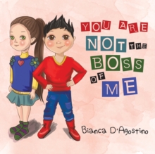 You Are Not the Boss of Me