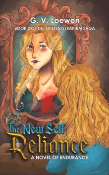 New Self-Reliance A Novel of Endurance
