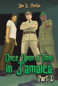 Once Upon a Time in Jamaica – Part 1