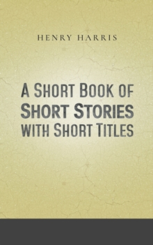 Short Book of Short Stories with Short Titles