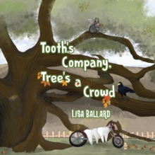 Image for Tooth's company, tree's a crowd