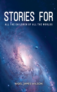 Image for Stories for all the children of all the worlds