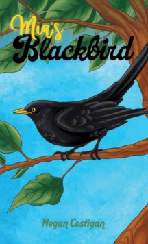 Mia’s Blackbird