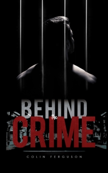 Image for Behind the crime