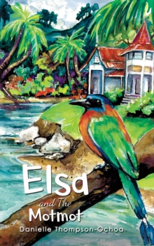 Image for Elsa and the Motmot