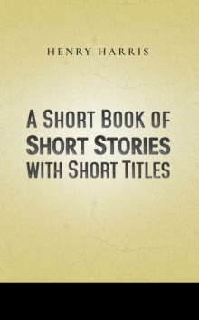 Image for A short book of short stories with short titles