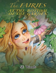 Fairies at the Bottom of the Garden