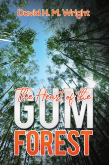 Image for The heart of the gum forest