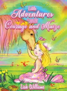 Image for Little Adventures with Courage and Maize