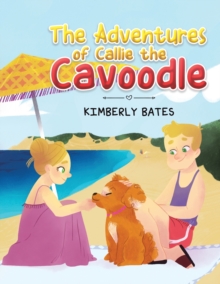 Adventures of Callie the Cavoodle