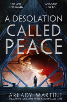 A Desolation Called Peace: Teixcalaan Book 2