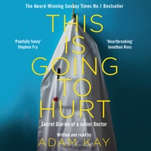 Image for This is going to hurt  : secret diaries of a junior doctor