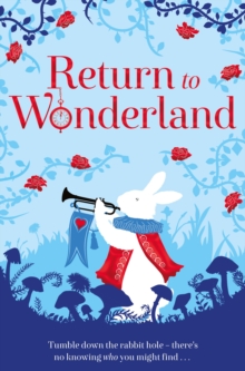Image for Return to Wonderland  : stories inspired by Lewis Carroll's Alice