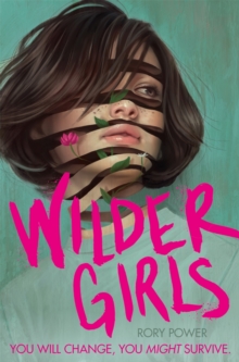 Wilder girls - Power, Rory