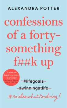 Confessions of a Forty-Something F**k Up