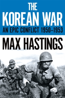 Image for The Korean War  : an epic conflict 1950-1953