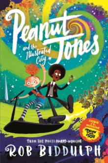 Image for Peanut Jones and the Illustrated City: from the creator of Draw with Rob